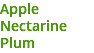 Apple Nectarine Plum